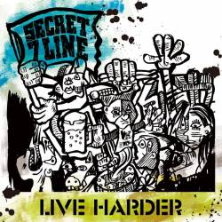 Secret 7 Line : Live Harder